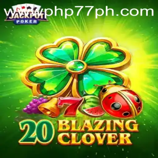 Unveiling 20BlazingClover: The Thrilling Casino Game Everyone's Talking About