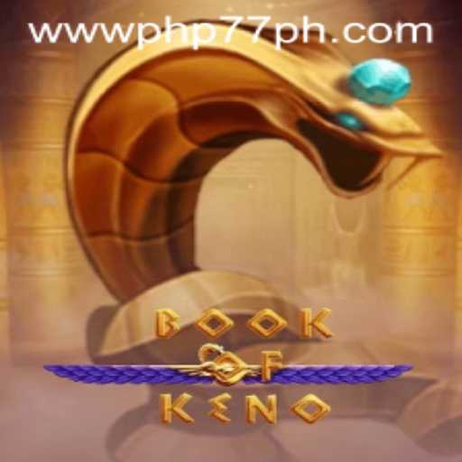 Experience the Thrill of BookOfKeno with PHP77.VIP: A Comprehensive Guide