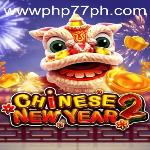 Unveiling the Excitement of CHINESENEWYEAR2 at PHP77.VIP