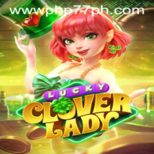 Exploring the Enchanting World of LuckyCloverLady with PHP77.VIP