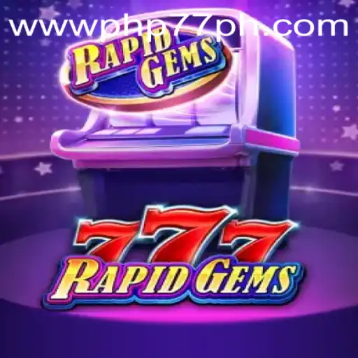 Discovering RapidGems777: Thrills of PHP77.VIP